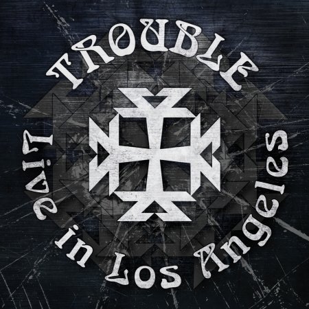 Live in Los Angeles - Trouble - Música - METAL - 4260177740192 - 5 de agosto de 2022