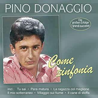 Come Sinfonia-die Grossen Erfolge-i Grandi Suc - Pino Donaggio - Musiikki -  - 4260320878192 - perjantai 12. kesäkuuta 2020