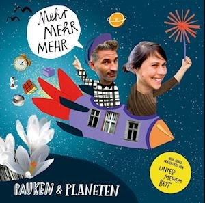 Mehr Mehr Mehr.kinderlieder - Pauken Und Planeten - Musik -  - 4260694140192 - 7. april 2022
