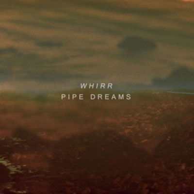 Cover for Whirr · Pipe Dreams (CD) [Japan Import edition] (2012)