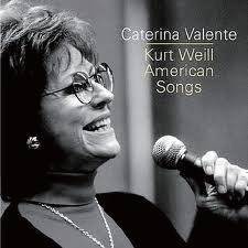 Kurt Weill American Songs - Caterina Valente - Musik - BEAR FAMILY - 4526180143192 - 31. August 2013