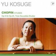 Cover for Kosuge Yu · Chopin:etudes.op.10&amp;op.25.trois Nouvelles Etudes (CD) [Japan Import edition] (2007)