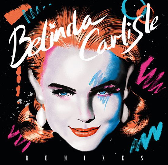 Remixes - Belinda Carlisle - Muzyka - Demon Records - 5014797908192 - 22 kwietnia 2023