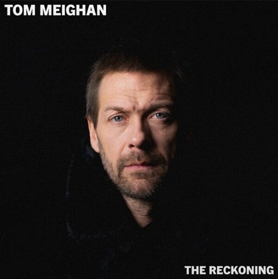 The Reckoning - Tom Meighan - Music - DESTRUCT RECORDS - 5060079269192 - May 5, 2023