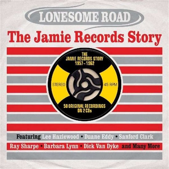 Lonesome Road - The Jamie Records Story 1957-1962 - V/A - Musik - ONE DAY MUSIC - 5060255182192 - 26 augusti 2013
