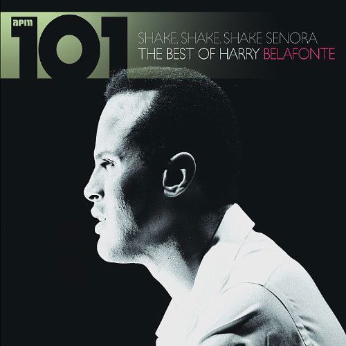 Cover for Harry Belafonte · 101 Shake Shake Senora (CD) (2012)