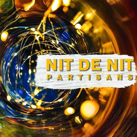 Cover for Partisans · Nit De Nit (LP) (2019)