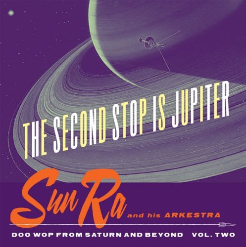 Cover for Sun Ra and His Arkestra · Second Stop is Jupiter (LP) (2009)