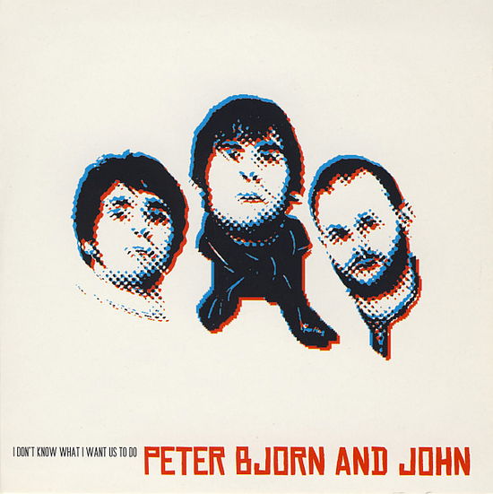 Cover for Peter. Bjorn and John · I Dont Know What I Want Us To Do (CD) (2017)