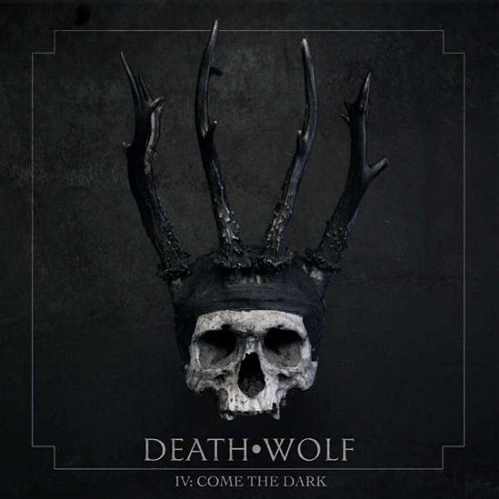 Cover for Death Wolf · Iv: Come the Dark (LP) (2020)