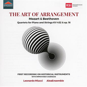 The Art Of Arrangement: Mozart & Beethoven - Quartets For Piano And Strings Kv 452 & Op. 16 - Miucci / Alea Ensemble - Musik - DYNAMIC - 8007144079192 - 12. november 2021
