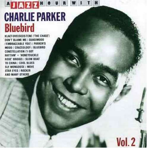 Bluebird - Charlie Parker - Musiikki - JAZZ HAUS MUSIK - 8712177005192 - perjantai 8. marraskuuta 2019