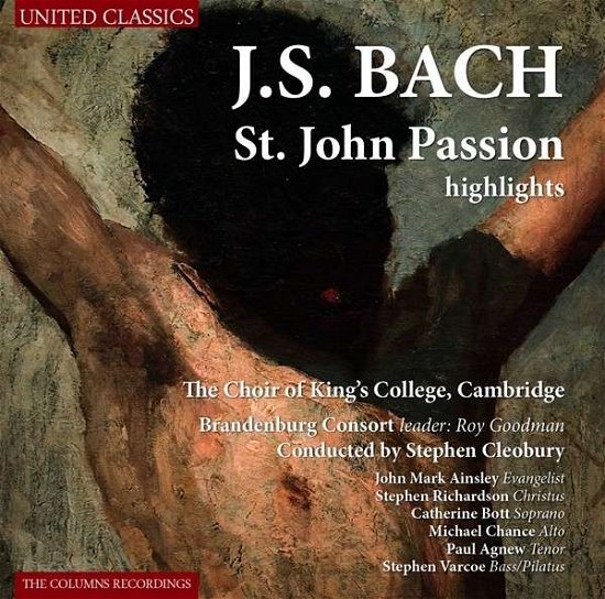 Cover for Brandenburg Consort - Cleobury · Bach - St John Passion Highlights (CD) (2014)