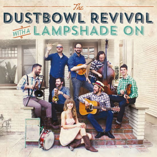 Lampshade On - Dustbowl Revival - Musiikki - CONTINENTAL SONG CITY - 8713762011192 - perjantai 10. heinäkuuta 2015