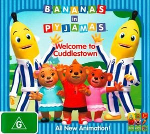 Cover for Bananas In Pyjamas · Bananas In Pyjamas - Welcome To Cuddlestown (DVD) (2011)