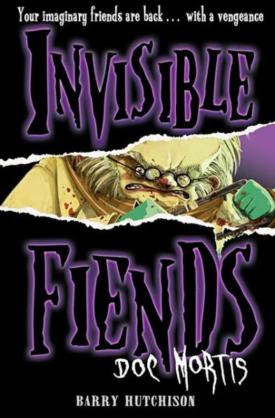 Cover for Barry Hutchison · Doc Mortis - Invisible Fiends (Paperback Book) (2011)