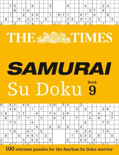 The Times Samurai Su Doku 9: 100 Extreme Puzzles for the Fearless Su Doku Warrior - The Times Su Doku - The Times Mind Games - Bøger - HarperCollins Publishers - 9780008404192 - 3. september 2020