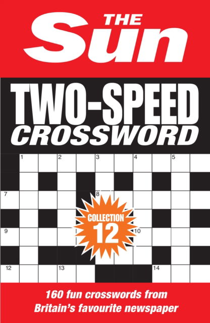 Cover for The Sun · The Sun Two-Speed Crossword Collection 12: 160 Two-in-One Cryptic and Coffee Time Crosswords - The Sun Puzzle Books (Taschenbuch) (2025)