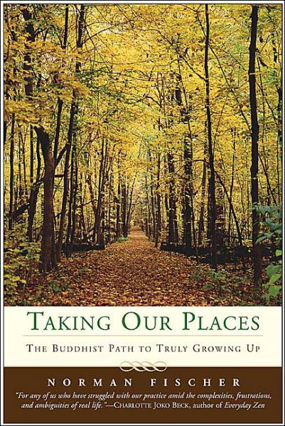 Cover for Norman Fischer · Taking Our Places (Paperback Book) (2004)