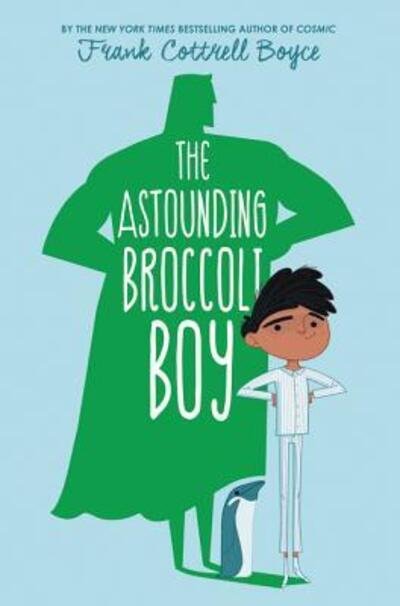 Cover for Frank Cottrell Boyce · The Astounding Broccoli Boy (Paperback Bog) (2017)