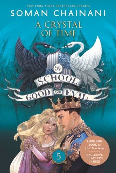 Cover for Soman Chainani · The School for Good and Evil #5: A Crystal of Time: Now a Netflix Originals Movie - School for Good and Evil (Pocketbok) (2020)
