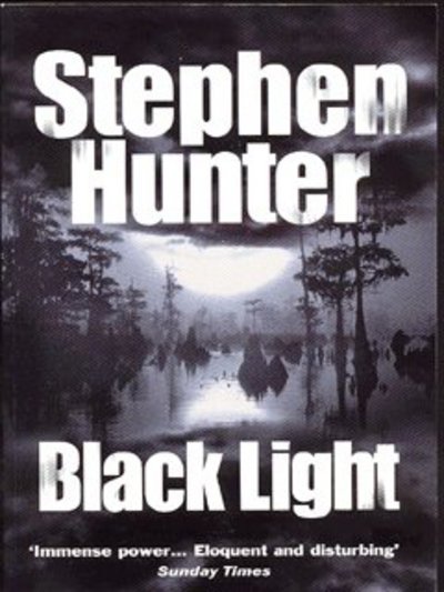 Cover for Stephen Hunter · Black Light (Taschenbuch) (2003)