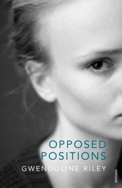 Cover for Gwendoline Riley · Opposed Positions (Pocketbok) (2014)