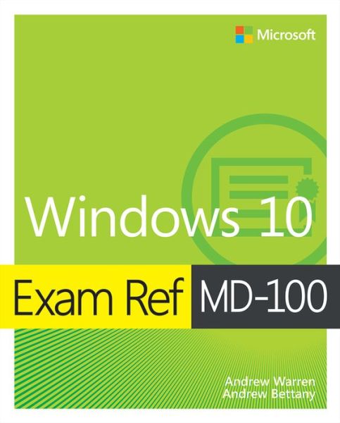 Cover for Andrew Warren · Exam Ref MD-100 Windows 10 - Exam Ref (Paperback Book) (2021)