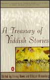 Cover for Howe, Irving, Comp · A Treasury of Yiddish Stories: Revised and Updated Edition (Pocketbok) (1990)