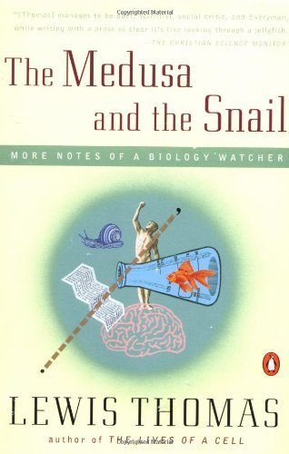Cover for Lewis Thomas · The Medusa and the Snail: More Notes of a Biology Watcher (Paperback Book) [Reprint edition] (1995)
