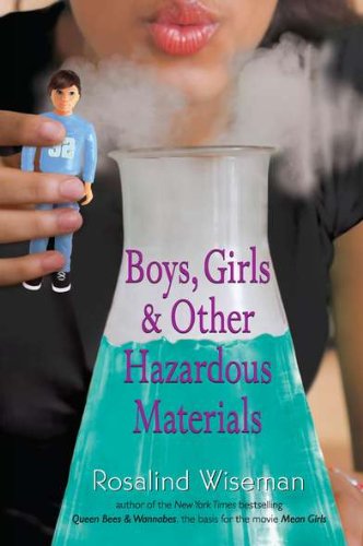 Cover for Rosalind Wiseman · Boys, Girls, and Other Hazardous Materials (Paperback Book) [Reprint edition] (2011)