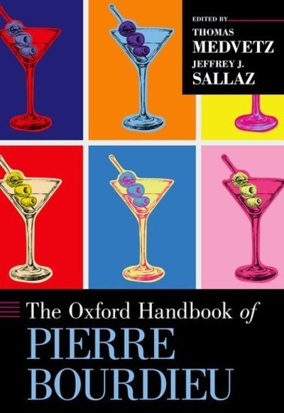 Cover for The Oxford Handbook of Pierre Bourdieu - Oxford Handbooks (Gebundenes Buch) (2018)