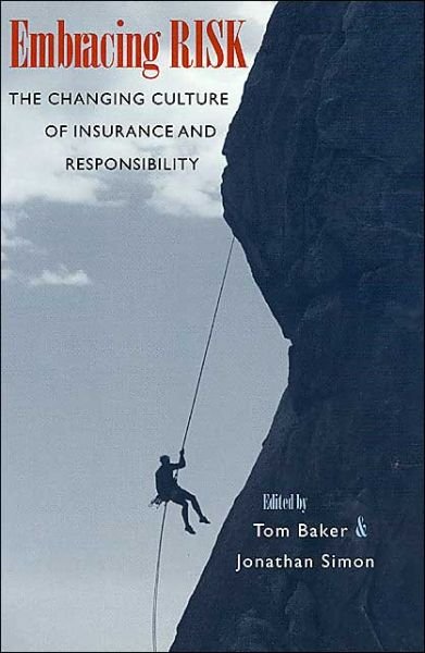 Embracing Risk: The Changing Culture of Insurance and Responsibility -  - Bøker - The University of Chicago Press - 9780226035192 - 15. februar 2002