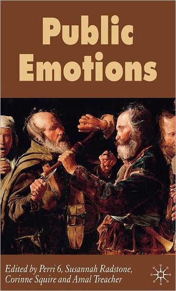 Cover for Perri 6 · Public Emotions (Hardcover Book) [2007 edition] (2006)