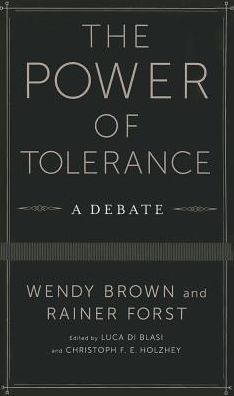 Cover for Wendy Brown · The Power of Tolerance: A Debate - New Directions in Critical Theory (Paperback Book) (2014)