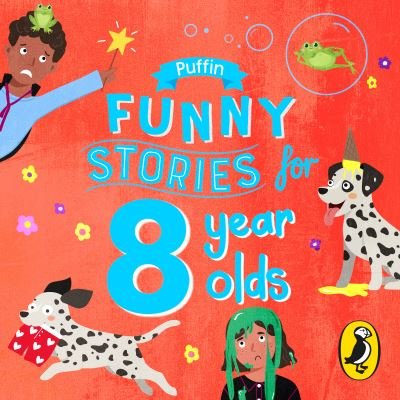 Cover for Puffin · Puffin Funny Stories for 8 Year Olds (Audiobook (CD)) [Unabridged edition] (2021)