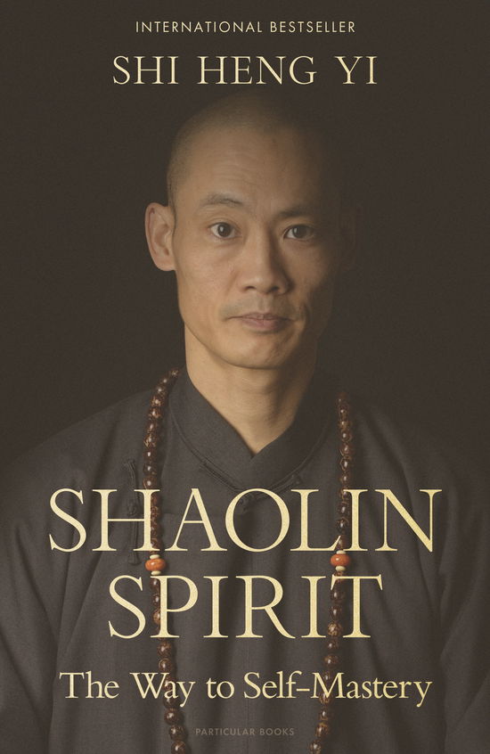 Cover for Shi Heng Yi · Shaolin Spirit: The Way to Self-Mastery (Hardcover Book) (2025)