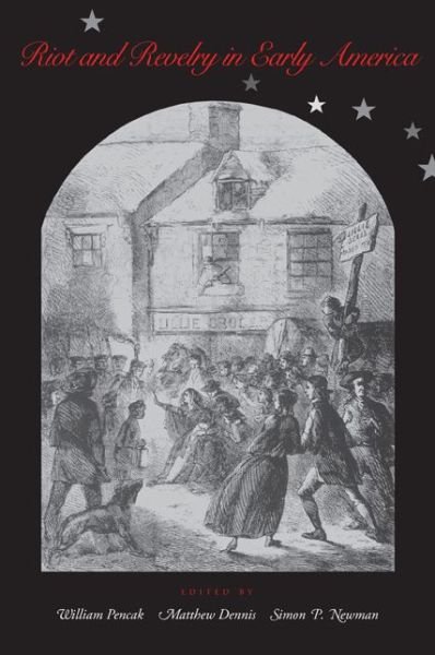 Cover for Simon P. Newman · Riot and Revelry in Early America (Paperback Book) (2003)