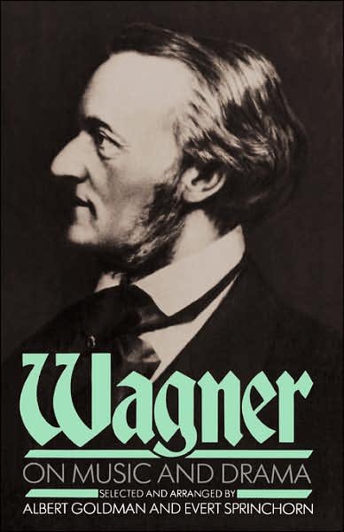 Cover for Albert Goldman · Wagner On Music And Drama (Paperback Book) [New edition] (1988)