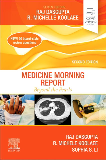 Cover for Dasgupta, Raj, MD, FACP, FCCP, FAASM (Associate Professor of Clinical Medicine, University of California, Riverside School of Medicine; Associate Program Director of Internal Medicine Residency, Huntington Health, Pasadena, California, USA) · Medicine Morning Report: Beyond the Pearls - Morning Report (Paperback Book) (2025)