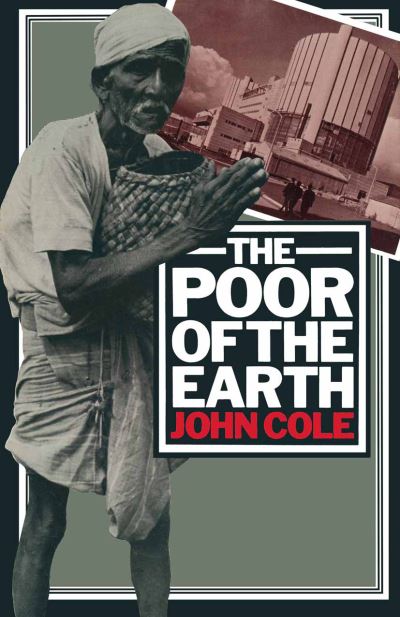 Cover for John Cole · The Poor of the Earth (Paperback Book) [1976 edition] (1976)