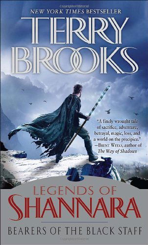 Cover for Terry Brooks · Bearers of the Black Staff: Legends of Shannara (Pre-shannara: Legends of Shannara) (Taschenbuch) [Reprint edition] (2011)