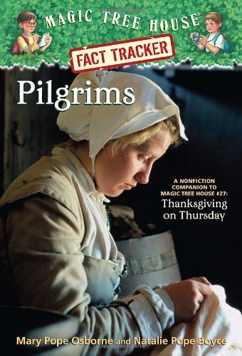 Cover for Mary Pope Osborne · Pilgrims: A Nonfiction Companion to Magic Tree House #27: Thanksgiving on Thursday - Magic Tree House (R) Fact Tracker (Paperback Bog) (2005)