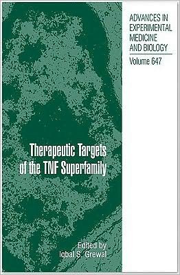 Cover for Iqbal S Grewal · Therapeutic Targets of the TNF Superfamily - Advances in Experimental Medicine and Biology (Hardcover bog) [2009 edition] (2009)