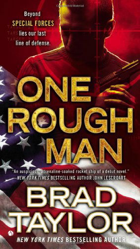 Cover for Brad Taylor · One Rough Man: a Pike Logan Thriller (Paperback Book) [Reprint edition] (2012)