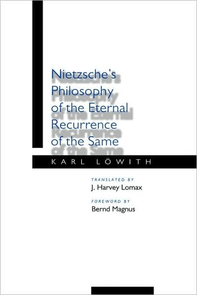 Cover for Karl Lowith · Nietzsche's Philosophy of the Eternal Recurrence of the Same (Gebundenes Buch) (1997)