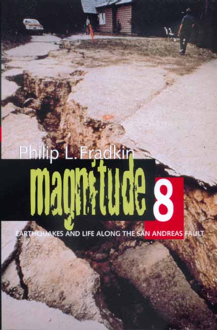 Cover for Philip L. Fradkin · Magnitude 8: Earthquakes and Life along the San Andreas Fault (Paperback Book) (1999)
