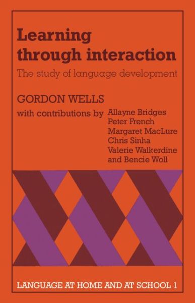 Cover for Gordon Wells · Learning through Interaction: Volume 1: The Study of Language Development (Paperback Book) (1981)