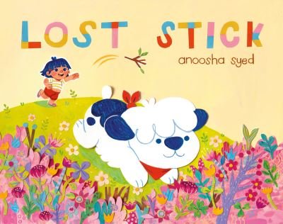 Cover for Anoosha Syed · Lost Stick (Hardcover Book) (2024)