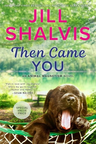 Cover for Jill Shalvis · Then Came You - An Animal Magnetism Novel (Paperback Book) (2022)